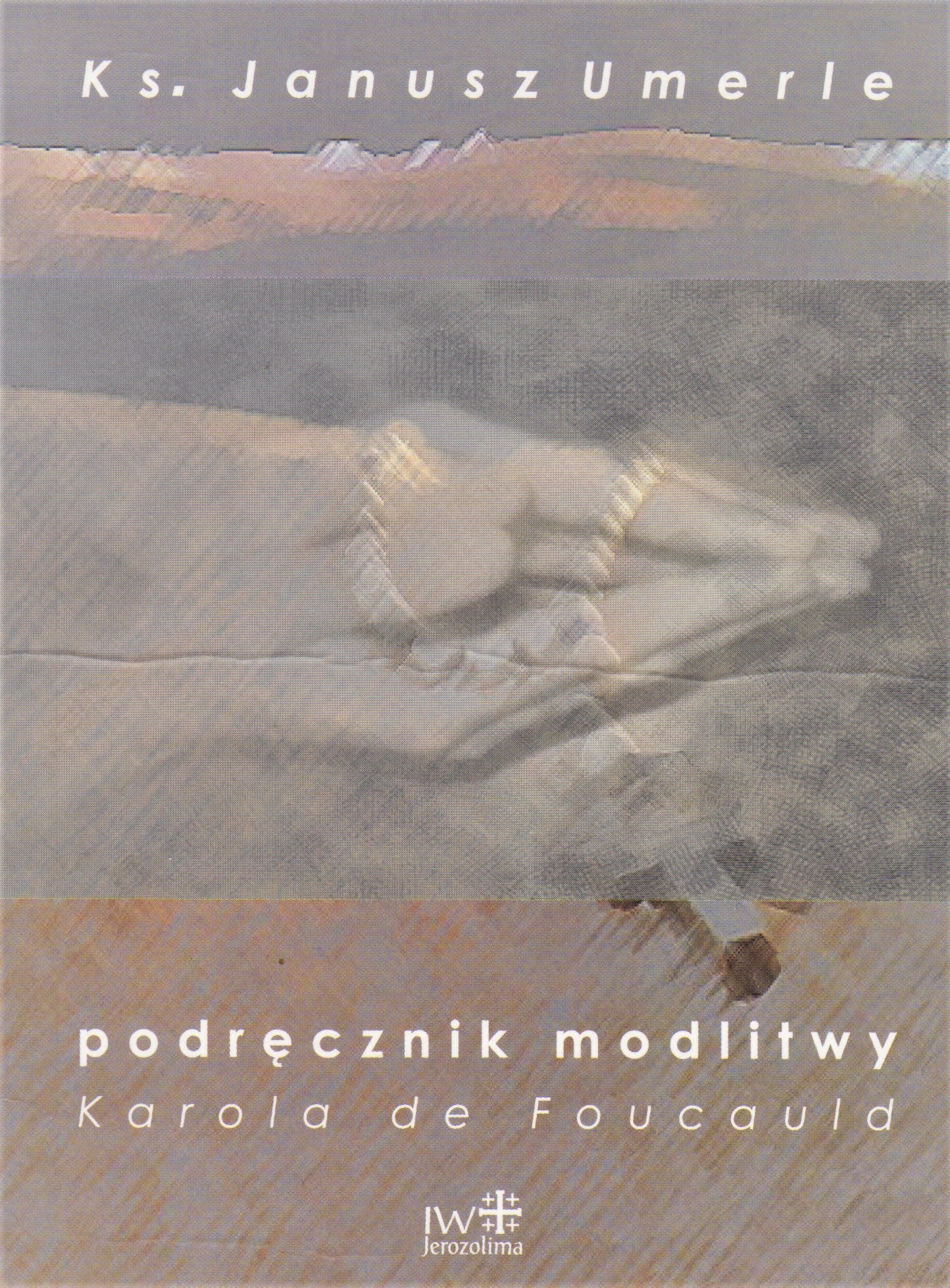 Podręcznik modlitwy Karola de Foucauld okładka